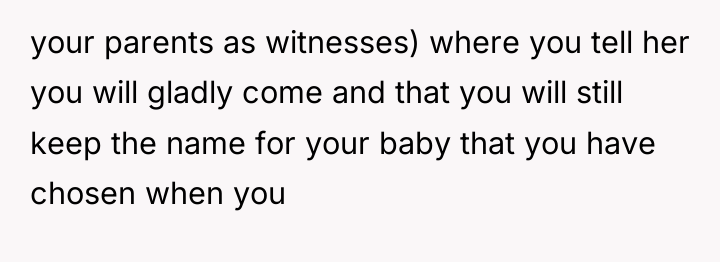 your parents as witnesses) where you tell her you will...