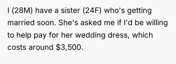 I (28M) have a sister (24F) who's getting married soon....