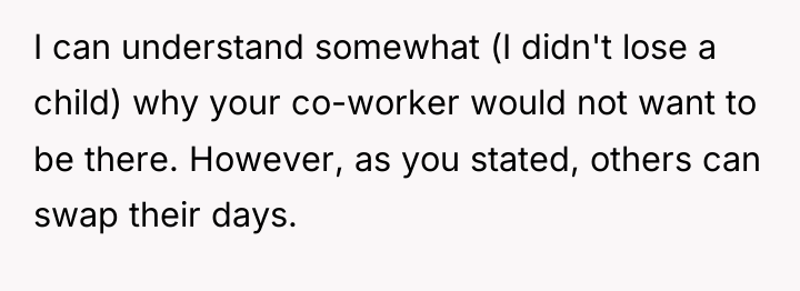 I can understand somewhat (I didn't lose a child) why...