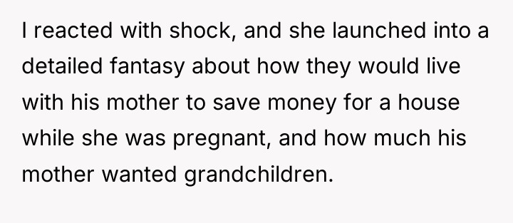 I reacted with shock, and she launched into a detailed...
