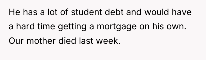 He has a lot of student debt and would have...