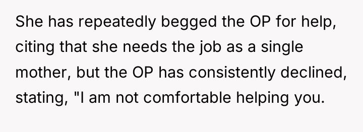 She has repeatedly begged the OP for help, citing that...