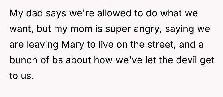 My dad says we're allowed to do what we want,...
