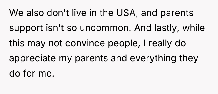 We also don't live in the USA, and parents support...