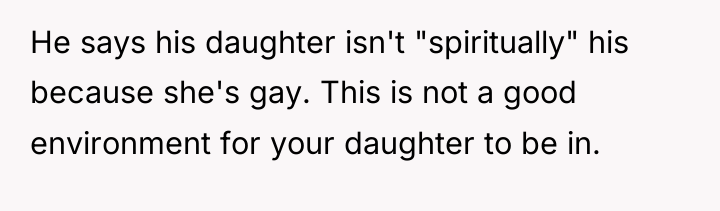 He says his daughter isn't "spiritually" his because she's gay....