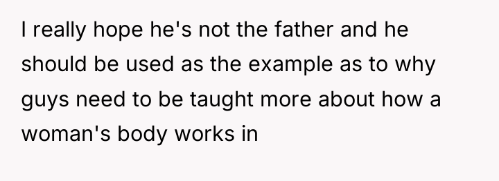 I really hope he's not the father and he should...