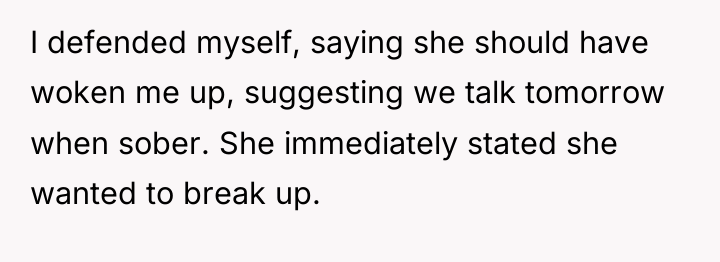 I defended myself, saying she should have woken me up,...