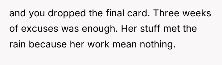 and you dropped the final card. Three weeks of excuses...
