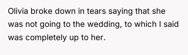 Olivia broke down in tears saying that she was not...