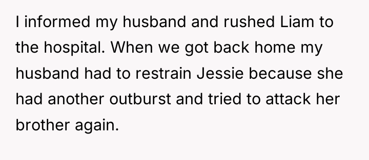 I informed my husband and rushed Liam to the hospital....