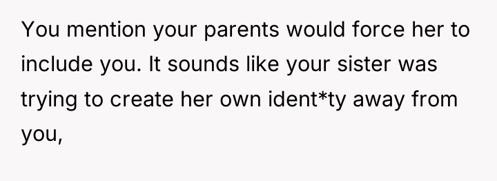 You mention your parents would force her to include you....