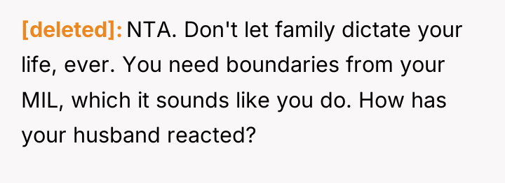 [deleted] NTA. Don't let family dictate your life, ever. You...