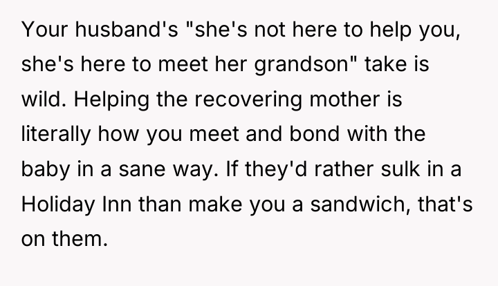 Your husband's "she's not here to help you, she's here...
