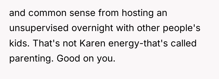 and common sense from hosting an unsupervised overnight with other...