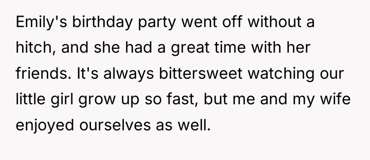 Emily's birthday party went off without a hitch, and she...