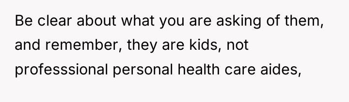 Be clear about what you are asking of them, and...
