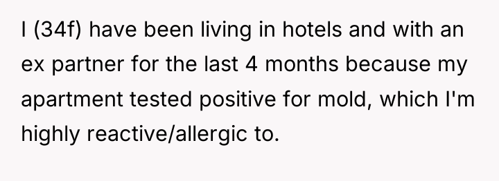 I (34f) have been living in hotels and with an...