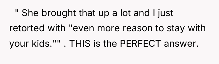  " She brought that up a lot and...