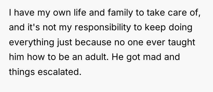 I have my own life and family to take care...