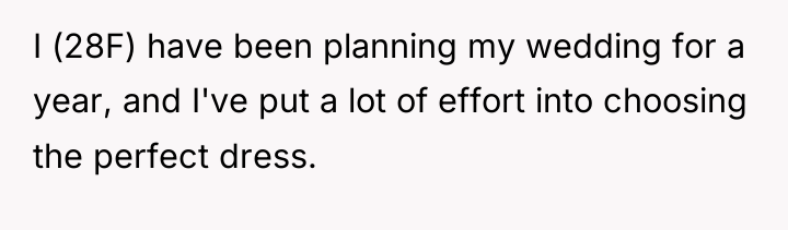 I (28F) have been planning my wedding for a year,...