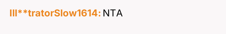 Ill**tratorSlow1614 NTA