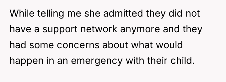 While telling me she admitted they did not have a...