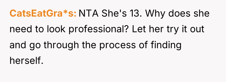 CatsEatGra*s NTA She's 13. Why does she need to look...