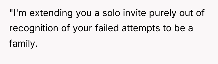 "I'm extending you a solo invite purely out of recognition...