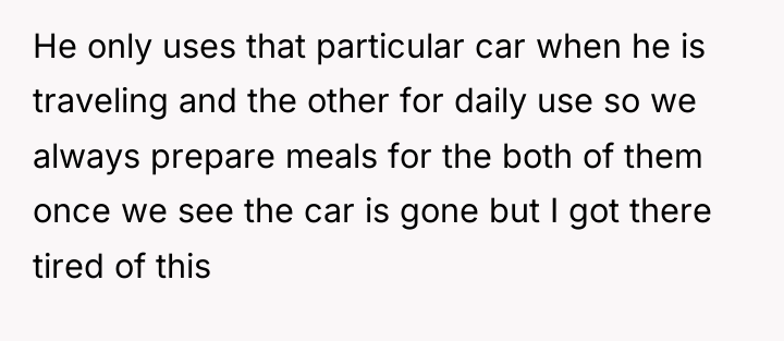 He only uses that particular car when he is traveling...