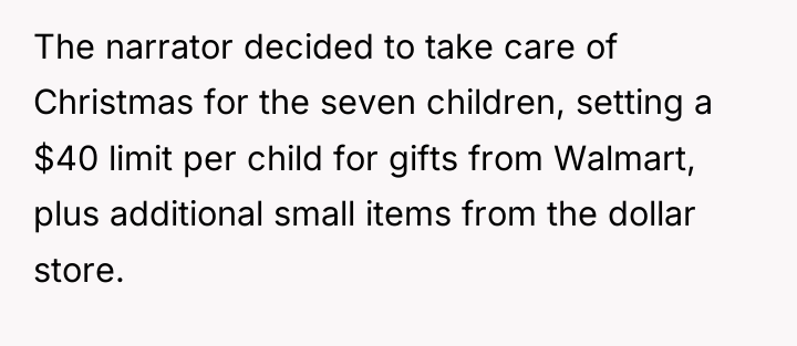The narrator decided to take care of Christmas for the...
