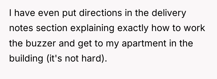 I have even put directions in the delivery notes section...
