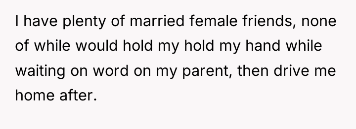 I have plenty of married female friends, none of while...