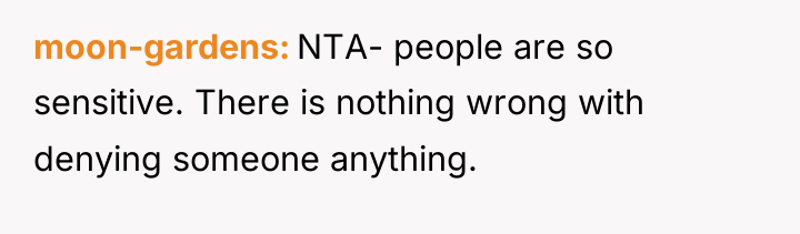 moon-gardens NTA- people are so sensitive. There is nothing wrong...