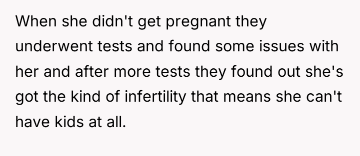 When she didn't get pregnant they underwent tests and found...