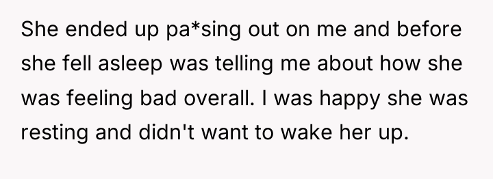 She ended up pa*sing out on me and before she...