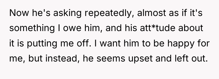 Now he's asking repeatedly, almost as if it's something I...