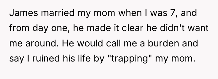 James married my mom when I was 7, and from...