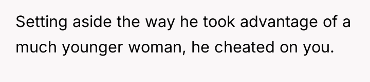 Setting aside the way he took advantage of a much...