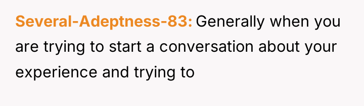 Several-Adeptness-83 Generally when you are trying to start a conversation...