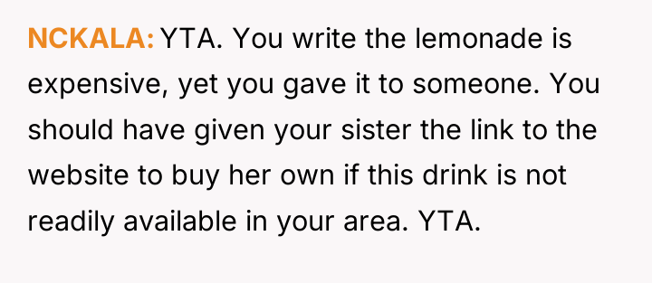 NCKALA YTA. You write the lemonade is expensive, yet you...