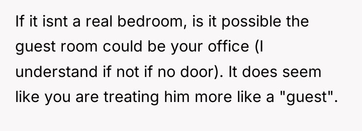 If it isnt a real bedroom, is it possible the...