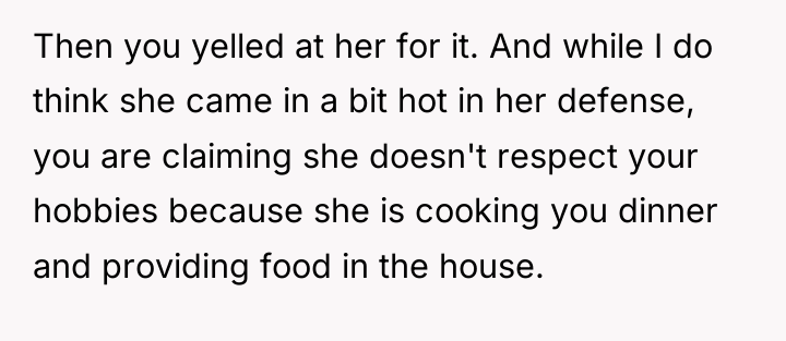Then you yelled at her for it. And while I...