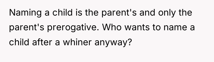 Naming a child is the parent's and only the parent's...