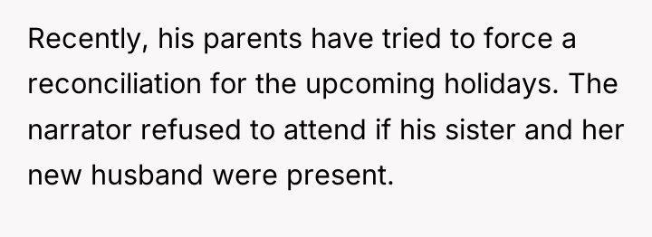 Recently, his parents have tried to force a reconciliation for...