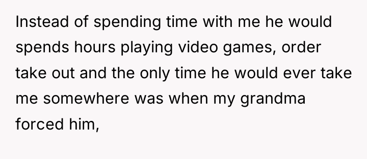Instead of spending time with me he would spends hours...