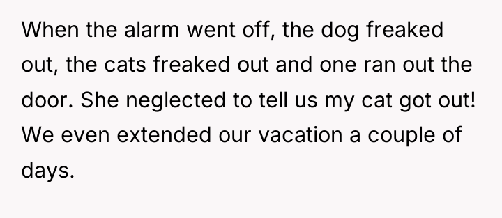 When the alarm went off, the dog freaked out, the...