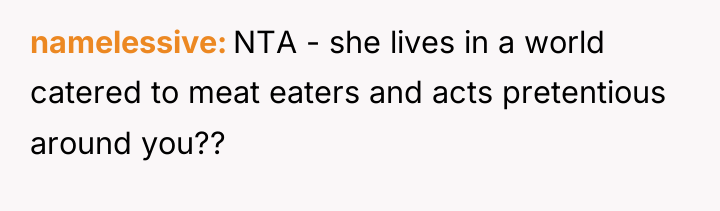 namelessive NTA - she lives in a world catered to...