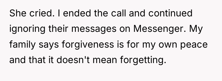 She cried. I ended the call and continued ignoring their...