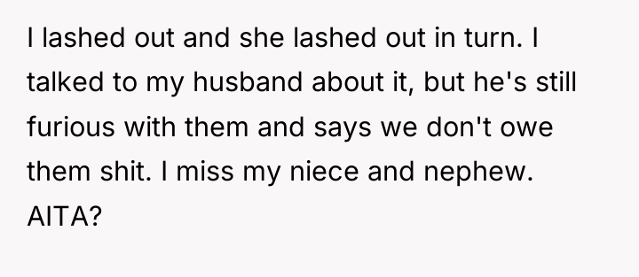 I lashed out and she lashed out in turn. I...