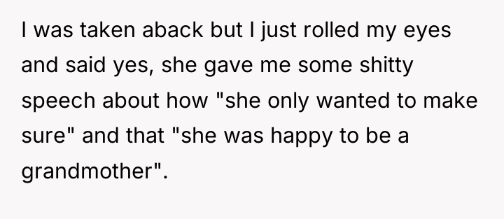 I was taken aback but I just rolled my eyes...